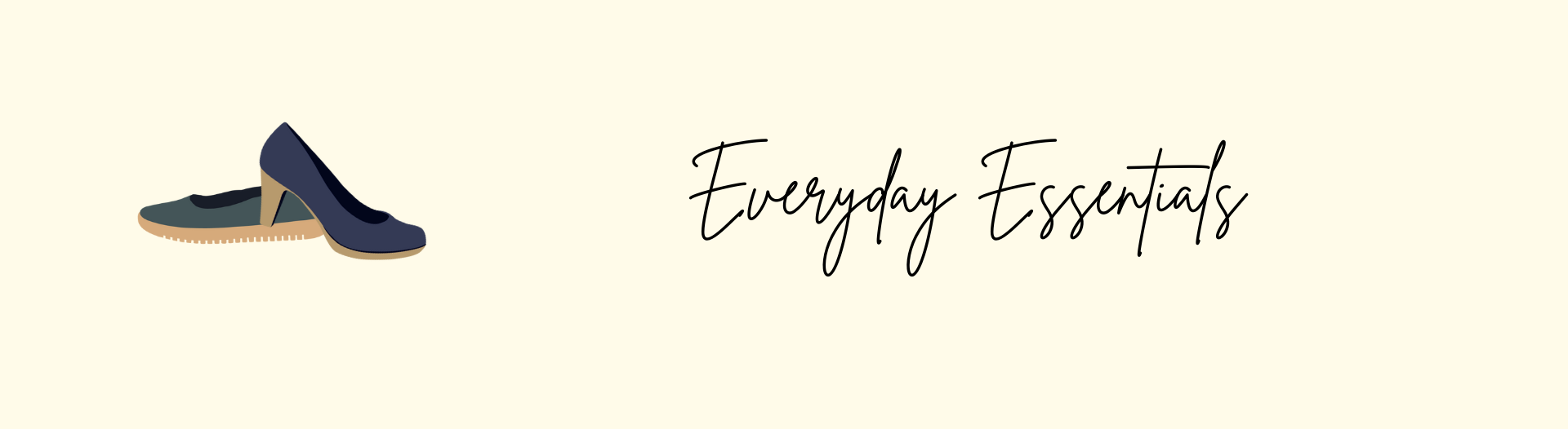 Everyday Essentials